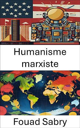 eBook (epub) Humanisme marxiste de Fouad Sabry