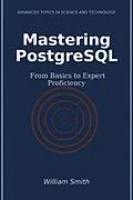 E-Book (epub) Mastering PostgreSQL von William Smith