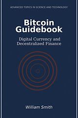 eBook (epub) Bitcoin Guidebook de William Smith