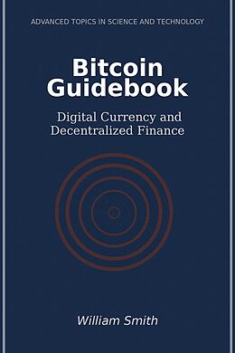 eBook (epub) Bitcoin Guidebook de William Smith