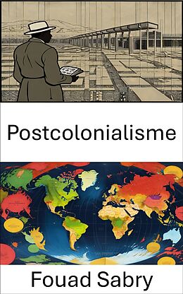 eBook (epub) Postcolonialisme de Fouad Sabry