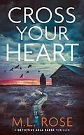 E-Book (epub) Cross Your Heart von ML Rose