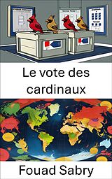 eBook (epub) Le vote des cardinaux de Fouad Sabry