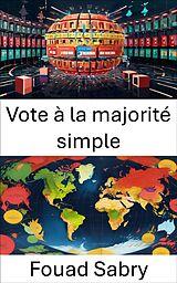 eBook (epub) Vote à la majorité simple de Fouad Sabry