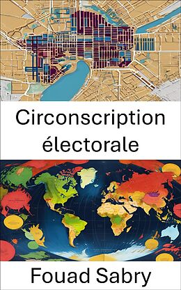 eBook (epub) Circonscription électorale de Fouad Sabry