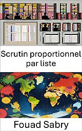 eBook (epub) Scrutin proportionnel par liste de Fouad Sabry