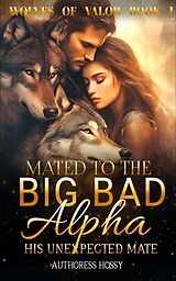 eBook (epub) Mated To The Big Bad Alpha de Authoress Hossy