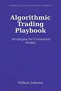 E-Book (epub) Algorithmic Trading Playbook von William Johnson