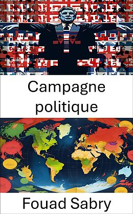 eBook (epub) Campagne politique de Fouad Sabry