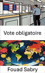 eBook (epub) Vote obligatoire de Fouad Sabry