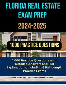 E-Book (epub) Florida Real Estate Exam Prep 2024-2025 von Conan Miguel Singleton, Lamech Strom Lawrence