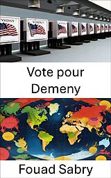 eBook (epub) Vote pour Demeny de Fouad Sabry