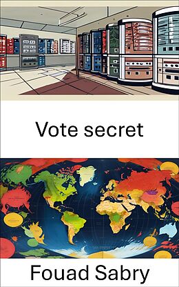 eBook (epub) Vote secret de Fouad Sabry