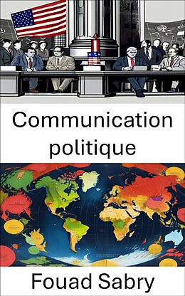 eBook (epub) Communication politique de Fouad Sabry