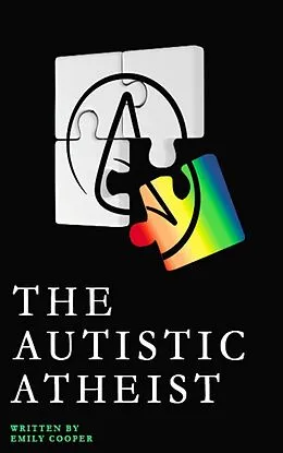 E-Book (epub) The Autistic Atheist von Emily Cooper