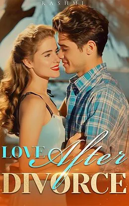 E-Book (epub) Love After Divorce 3 von Rashmi