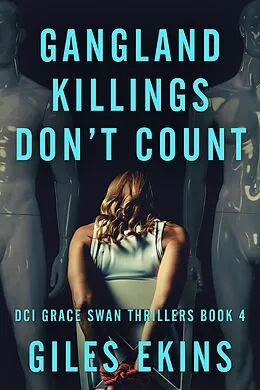 E-Book (epub) Gangland Killings Don't Count von Giles Ekins