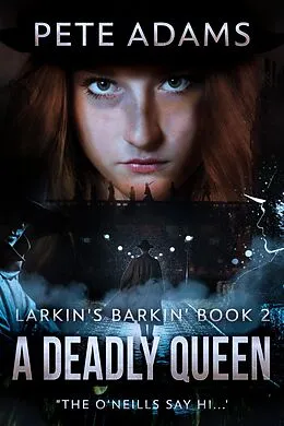 E-Book (epub) A Deadly Queen von Pete Adams