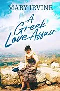 E-Book (epub) A Greek Love Affair von Mary Irvine