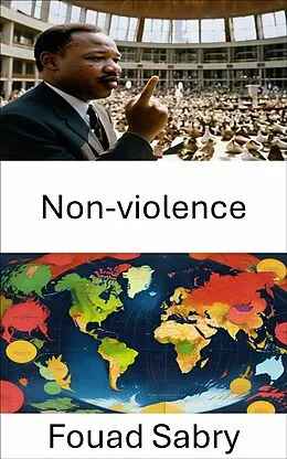 E-Book (epub) Non-violence von Fouad Sabry