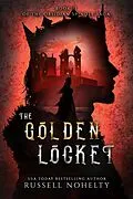 E-Book (epub) The Golden Locket von Russell Nohelty