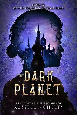 E-Book (epub) The Dark Planet von Russell Nohelty