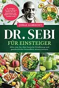 E-Book (epub) Dr. Sebi für Einsteiger von Jonas Albrecht