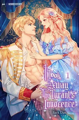 E-Book (epub) I Took Away the Tyrant's Innocence Vol. 1 (novel) von Baek Dan