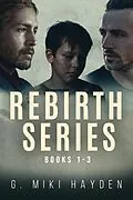 E-Book (epub) Rebirth Series - Books 1-3 von G. Miki Hayden