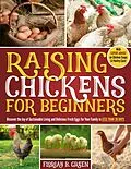 E-Book (epub) Raising Chickens for Beginners von Florian B. Green