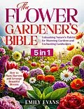 E-Book (epub) The Floral Gardener's Bible von Emily Evans