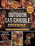 E-Book (epub) The Ultimate Outdoor Gas Griddle Cookbook von Fabian Mcdaniel