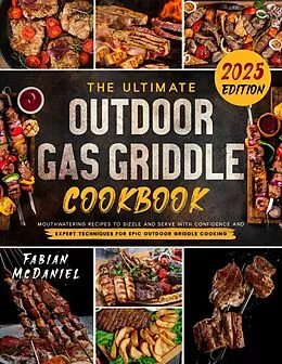 E-Book (epub) The Ultimate Outdoor Gas Griddle Cookbook von Fabian Mcdaniel