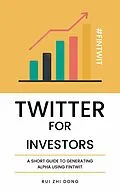 E-Book (epub) Twitter for Investors von Rui Zhi Dong