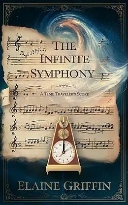 E-Book (epub) The Infinite Symphony von Elaine Griffin
