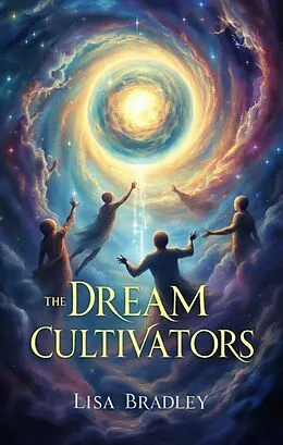 E-Book (epub) The Dream Cultivators von Lisa Bradley