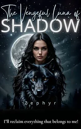 E-Book (epub) The Vengeful Luna of Shadow 2 von Zephyr