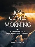 E-Book (epub) Joy Comes in the Morning von David Olayiwola