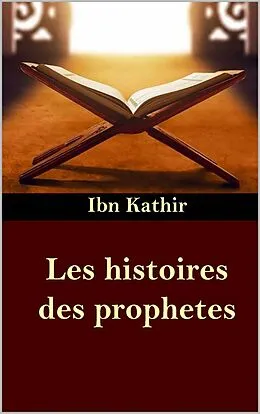 E-Book (epub) Les histoires des prophetes von Ibn Kathir