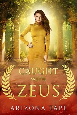 E-Book (epub) Caught With Zeus von Arizona Tape