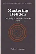 E-Book (epub) Mastering Helidon von Robert Johnson