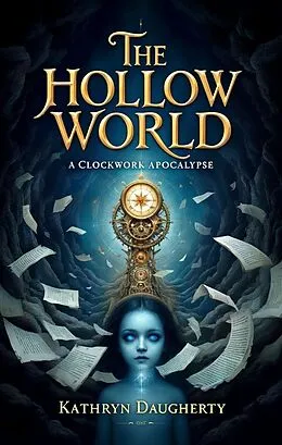 E-Book (epub) The Hollow World von Kathryn Daugherty