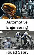 E-Book (epub) Automotive Engineering von Fouad Sabry