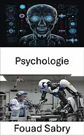 E-Book (epub) Psychologie von Fouad Sabry