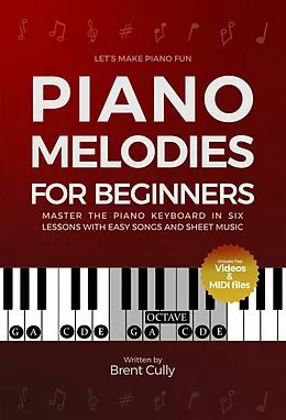 E-Book (epub) Piano Melodies for Beginners von Brent Cully, Elvine Robert