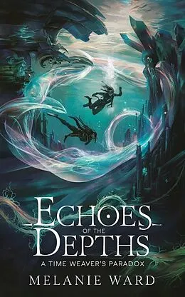 E-Book (epub) Echoes of the Depths von Melanie Ward