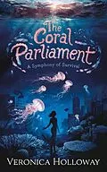 E-Book (epub) The Coral Parliament von Veronica Holloway