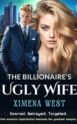 E-Book (epub) The Billionaire's Ugly Wife von West Ximena