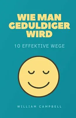 E-Book (epub) Wie man geduldiger wird von William Campbell