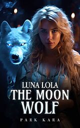 E-Book (epub) Luna Lola von Park Kara